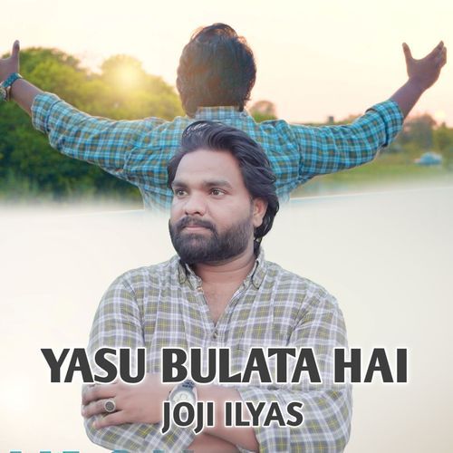 Yasu Bulata Hai