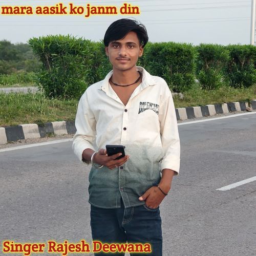 mara aasik ko janm din