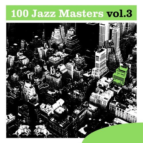 100 Jazz Masters, Vol.3