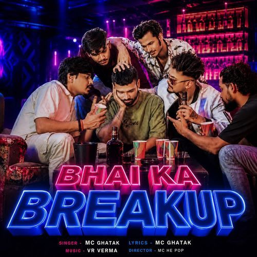 Bhai Ka Breakup