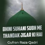 Bhini Suhani Subh Me Thandak Jigar Ki Hai