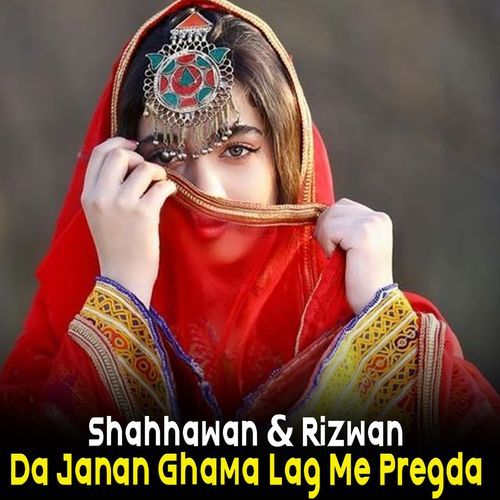 Da Janan Ghama Lag Me Pregda