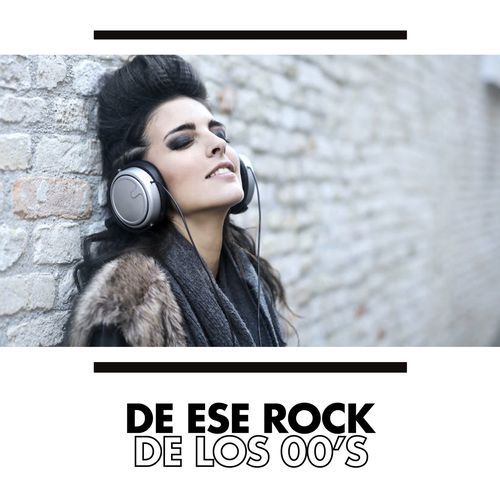 De ese rock de los 00's