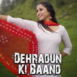 Dehradun Ki Baand-LyAuAhtoRkU