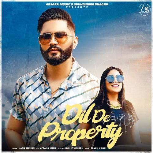 Dil De Property (feat. Afsana Khan)