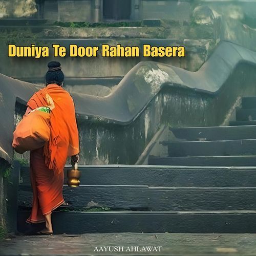 Duniya Te Door Rahan Basera