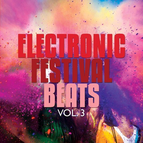 Electronic Festival Beats, Vol. 3 (Deep House & Electronic Beats)