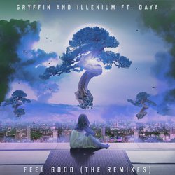 Feel Good (The Remixes)