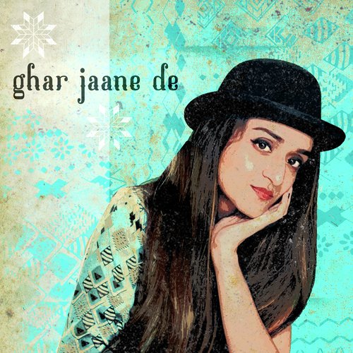 Ghar Jaane De