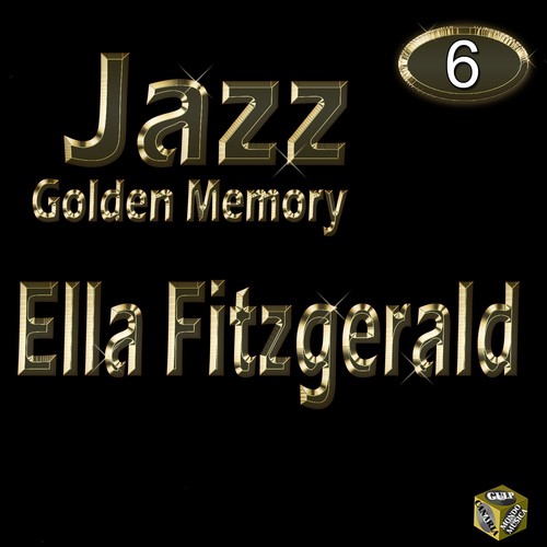 Golden Jazz: Ella Fitzgerald, Vol. 6