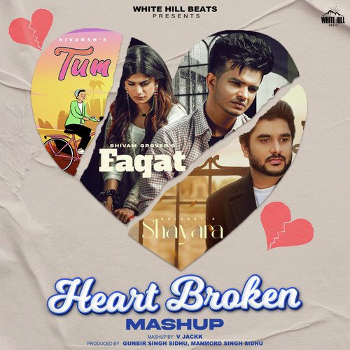 Heart Broken Mashup