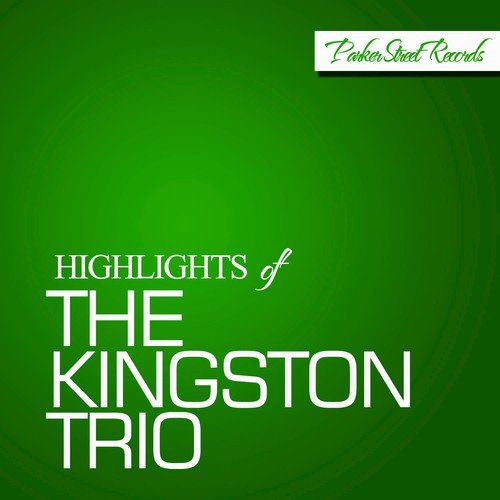 Highlights of the Kingston Trio