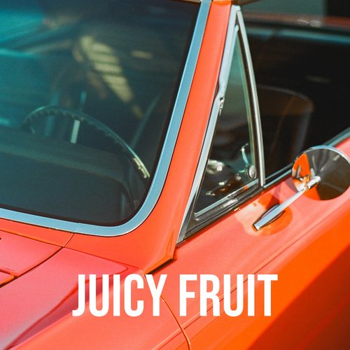 Juicy Fruit cover art