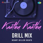 Kaathu Kaathu - Drill Mix
