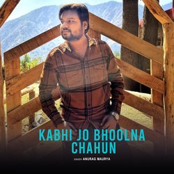 Kabhi Jo Bhoolna Chahun-IVpZBC1KXnk