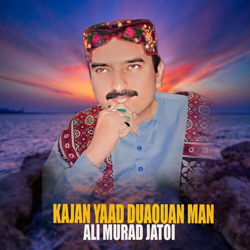 Kajan Yaad Duaouan Man