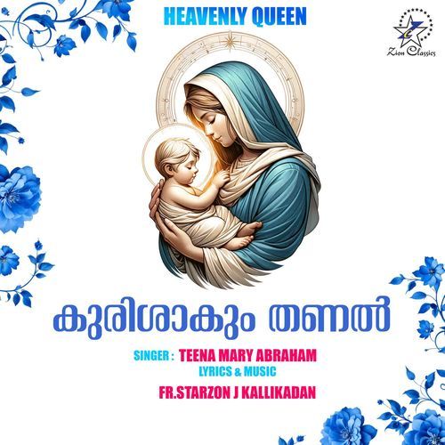 Kurishakum Thanal (Heavenly Queen)