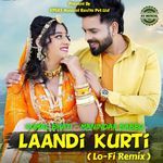 Laandi Kurti ( Lo-Fi Remix )