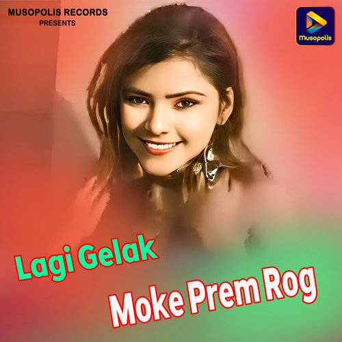 Lagi Gelak Moke Prem Rog