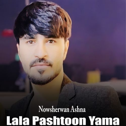 Lala Pashtoon Yama