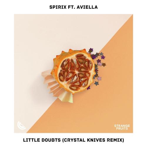 Little Doubts (feat. Aviella) [Crystal Knives Remix]