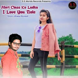 Meri Class Ko Ladka I Love You Bole-Jw1feyBvAkA