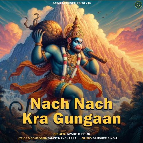 Nach Nach Kra Gungaan