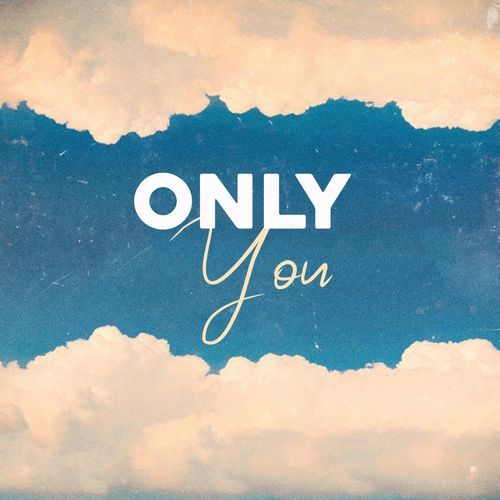Only You