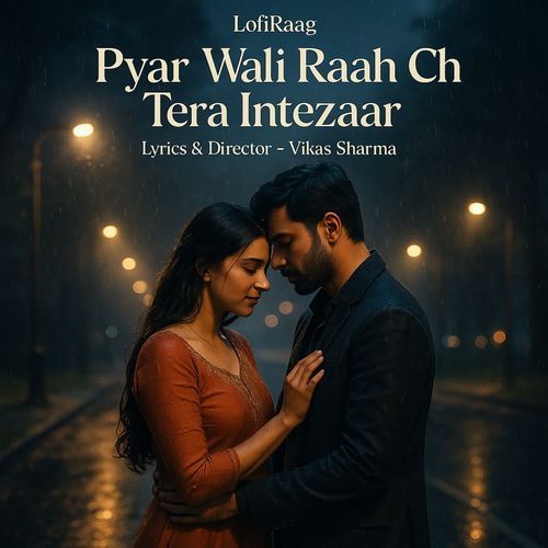 Pyar Wali Raah Ch Tera Intezaar