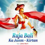 Raja Bali Ka Janm - Kirtan