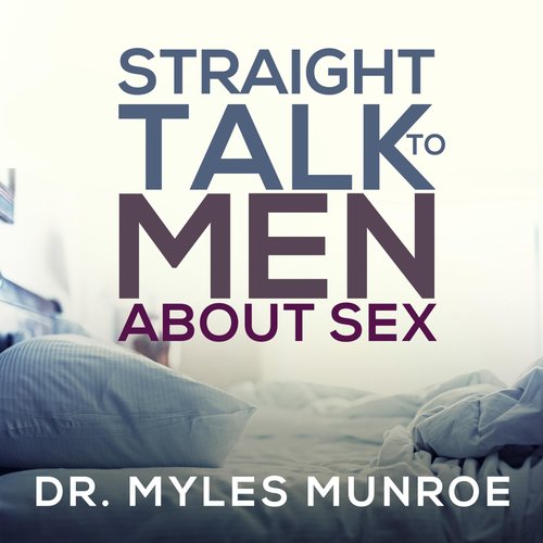 Straight Talk to Men About Sex