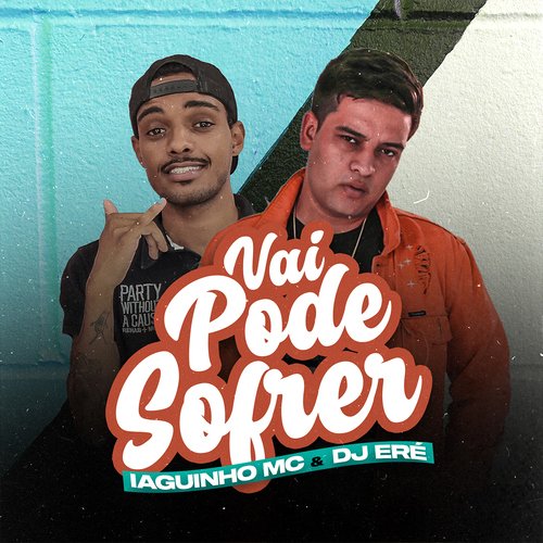 Vai Pode Sofrer_poster_image