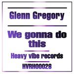 We Gonna Do This (Dance Mix)