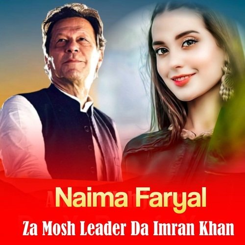 Za Mosh Leader Da Imran Khan