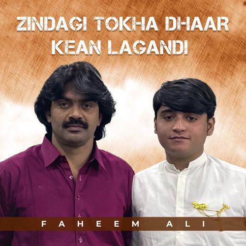 Zindagi Tokha Dhaar Kean Lagandi