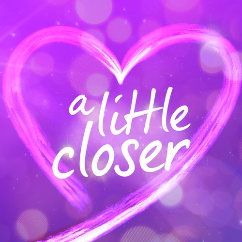 A Little Closer_poster_image