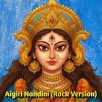 Aigiri Nandini (Rock Version)
