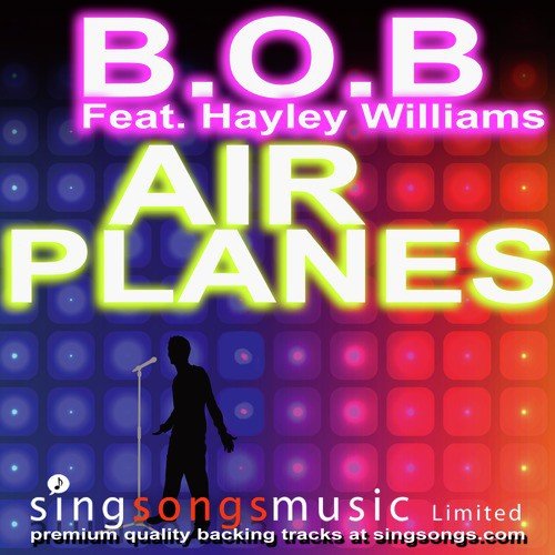 Airplanes (In the style of B.o.B featuring Hayley Williams of Paramore)