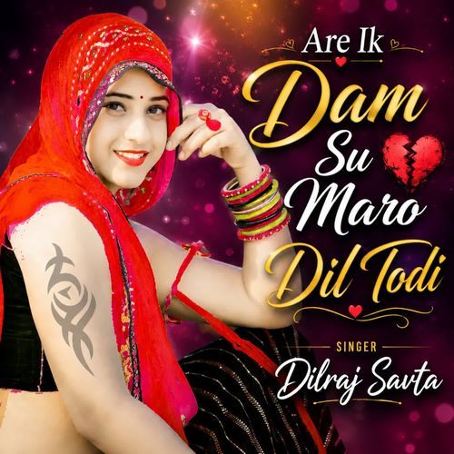 Are Ik Dam Su Maro Dil Todi