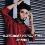 BUTTROSE AH VANGINU VANDHU
