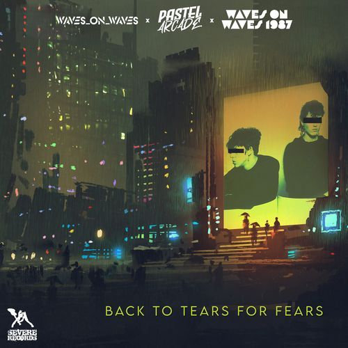 Back To Tears For Fears