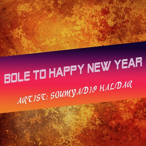 Bole to happy new year