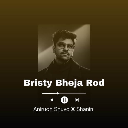 Bristy Bheja Rod
