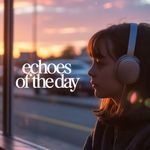Echoes of the Day