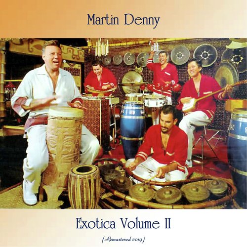 Exotica Volume II (Remastered 2019)