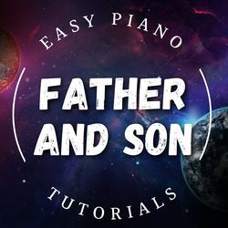 Father And Son (Piano Version) by Key By Key