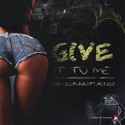Give It to Me (feat. MC Rico)