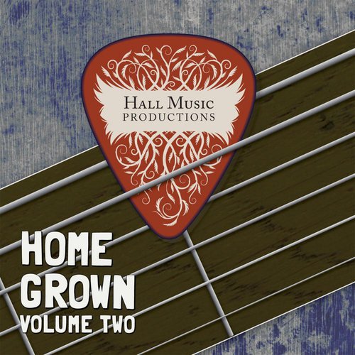 Hall Music Productions Homegrown, Vol. 2