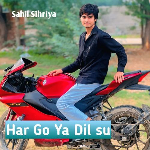 Har Go Ya Dil Su