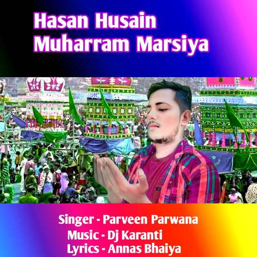 Hasan Husain Muharram Marsiya
